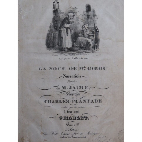 PLANTADE Charles La Noce de Melle Gibou Chant Piano ca1830