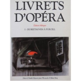 PÂRIS Alain Livrets d'Opéra 1. de Beethoven à Purcell 1998
