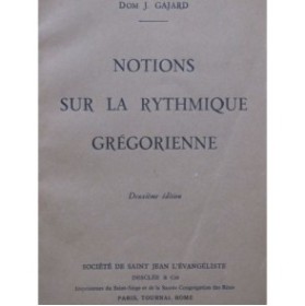 GAJARD J. Notions sur la Rythmique Grégorienne