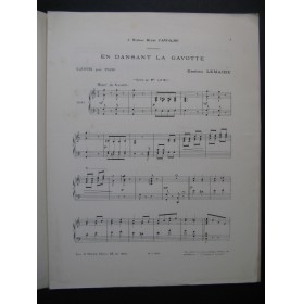 LEMAIRE Gaston En Dansant la Gavotte Dédicace Piano 1897