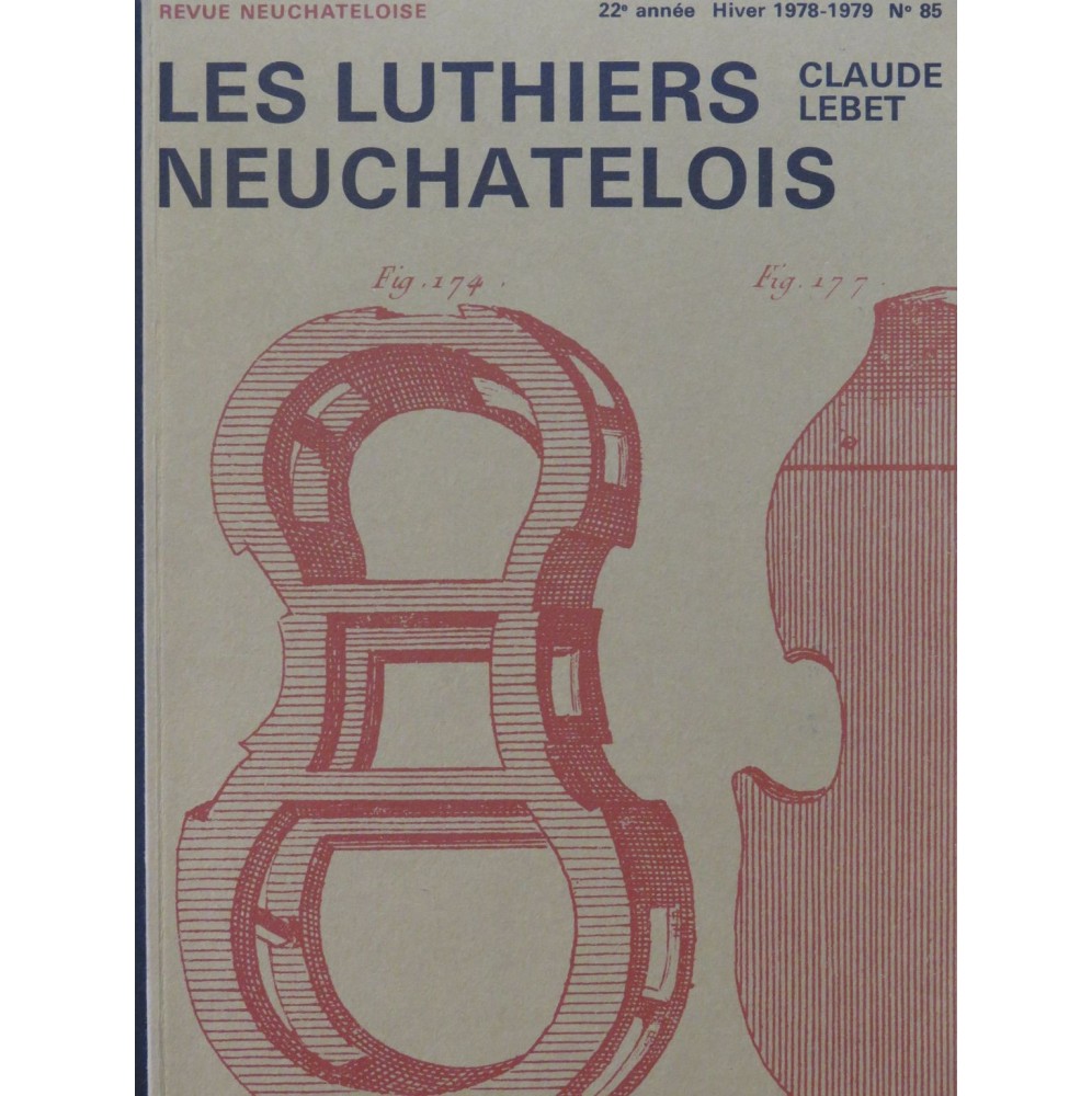 LEBET Claude Les Luthiers Neuchâtelois 1979