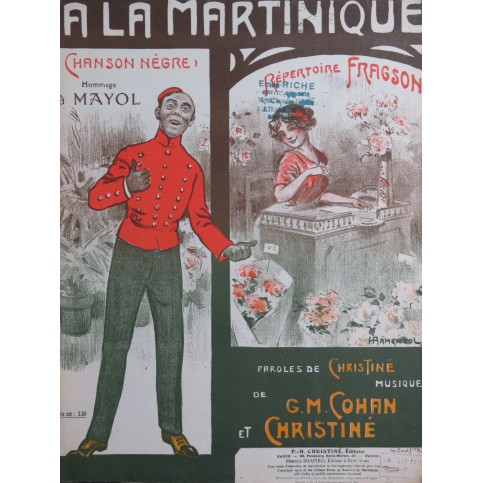 COHAN G. M. CHRISTINÉ A la Martinique Chant Piano 1912