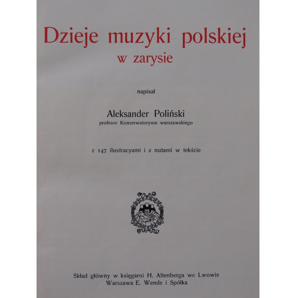 POLINSKI Aleksander Dzieje Muzyki Polskiej w zarysie 1907