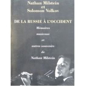 MILSTEIN Nathan VOLKOV Solomon De la Russie à l'Occident 1991