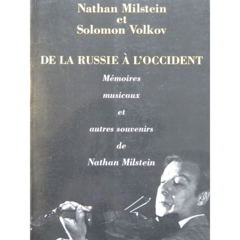 MILSTEIN Nathan VOLKOV Solomon De la Russie à l'Occident 1991