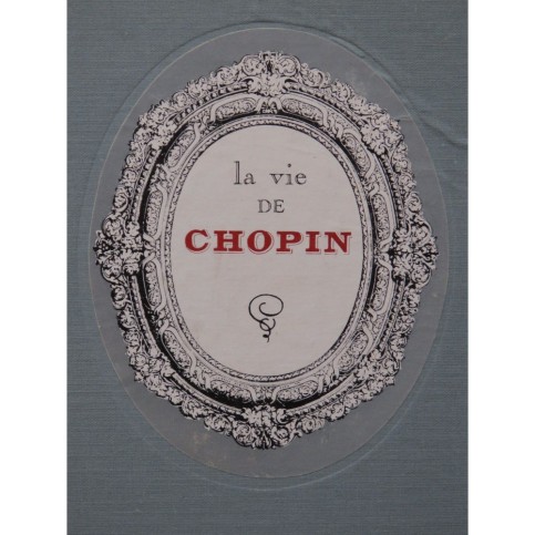 La Vie de Chopin Préface Arthur Rubinstein 1958