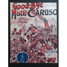 PIANTADOSI Al Good-Bye Mister Caruso Chant Piano 1909