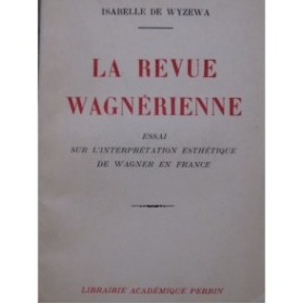 DE WYZEWA Isabelle La Revue Wagnérienne 1934