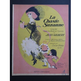 FETRAS Oscar La Chaste Suzanne Valse Jean Gilbert Piano 1911