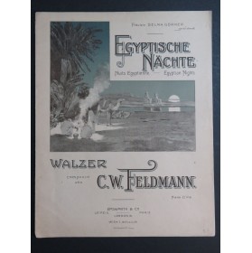 FELDMANN C. W. Egyptische Nächte Piano ca1898