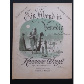 WENZEL Hermann Ein Abend in Venedig Piano ca1895