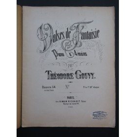 GOUVY Théodore Valses de Fantaisie op 54 Piano 4 mains ca1880