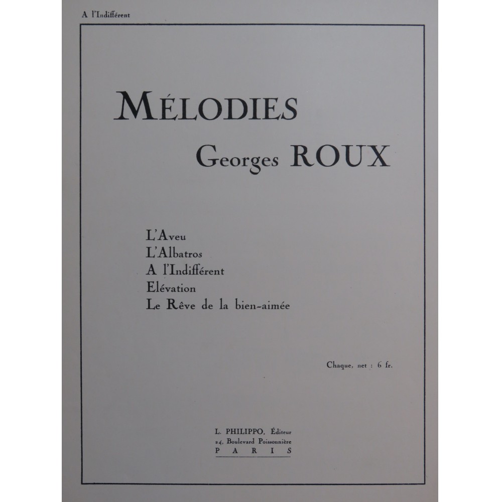 ROUX Georges A l'Indifférent Chant Piano
