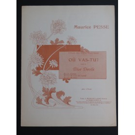 PESSE Maurice Où vas-tu ? Chant Piano 1912