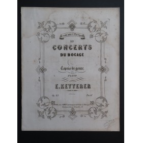 KETTERER Eugène Les Concerts du Bocage op 43 Piano ca1856