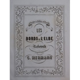 HERMANN C. Les Bords de L'Elbe Piano XIXe siècle