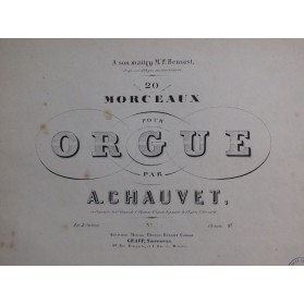 CHAUVET A. 20 Morceaux 4e Suite Orgue XIXe