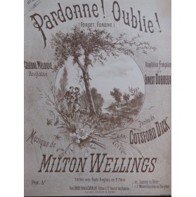 WELLINGS Milton Pardonne ! Oublie ! Chant Piano