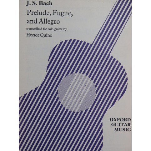 BACH J. S. Prelude Fugue and Allegro Guitare 1974