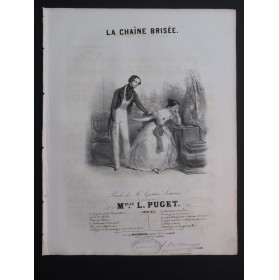 PUGET Loïsa La Chaîne Brisée Chant Piano 1843