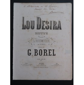 BOREL G. Lou Desira Nouvè Roumieux Dédicace Chant Piano ca1890