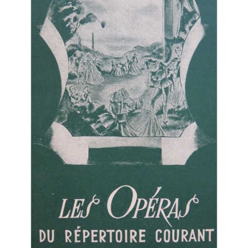 OSTER Louis Les Opéras du répertoire courant 1951
