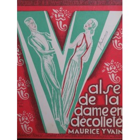 YVAIN Maurice Valse de la Dame en Décolleté Piano 1923