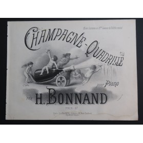 BONNAND H. Champagne Quadrille Piano ca1880