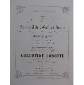LOROTTE Augustine Le Sommeil de l'Enfant Jésus Chant Orgue ca1860