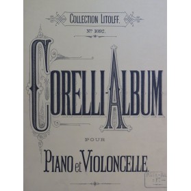CORELLI Arcangelo Morceaux Célèbres Piano Violoncelle