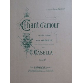 CASELLA César Chant d'Amour Violoncelle Piano 1927