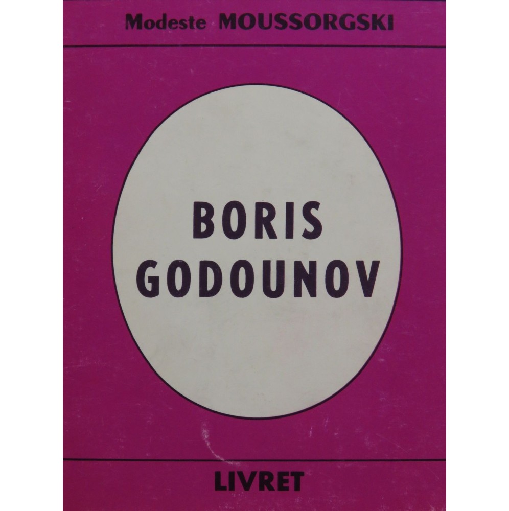 MOUSSORGSKY M. Boris Godounov Opéra Livret 1980
