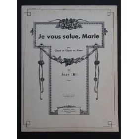 IRI Jean Je vous salue Marie Chant Piano ou Orgue 1946