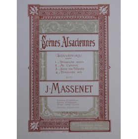 MASSENET Jules Scènes Alsaciennes Piano 4 mains ca1882