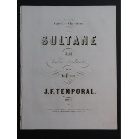TEMPORAL J. F.  La Sultane Piano XIXe siècle