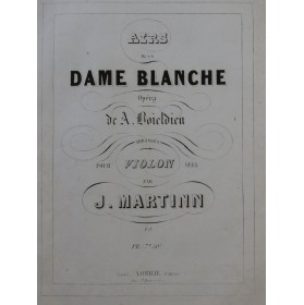 MARTINN J. Airs de la Dame Blanche Boieldieu Violon seul ca1850