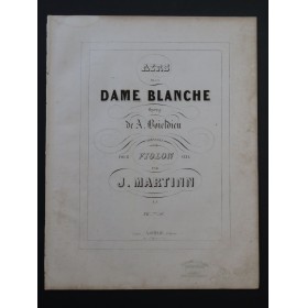 MARTINN J. Airs de la Dame Blanche Boieldieu Violon seul ca1850