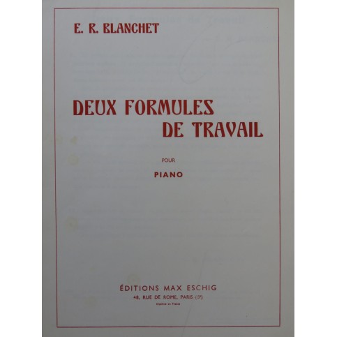 BLANCHET E. R. Deux Formules de Travail Piano