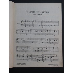 FREMAUX Louis Marche des Ketjes Piano 1909
