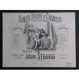 STRAUSS Johann Aimer Boire et Chanter Piano XIXe