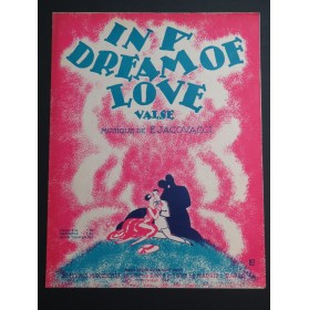 JACOVACCI Edouard In a Dream of Love Piano 1928