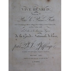 PFEFFINGER Philippe Jacques Vive Henri IV Piano Violon Violoncelle 1816