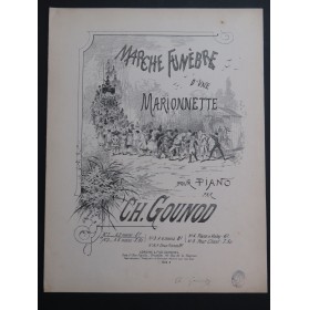 GOUNOD Charles Marche Funèbre d'une Marionnette Piano 1874