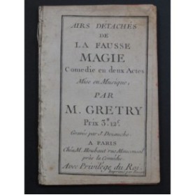 GRÉTRY André La Fausse Magie Airs Détachés Chant ca1780
