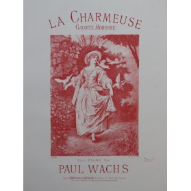 WACHS Paul La Charmeuse Piano ca1890