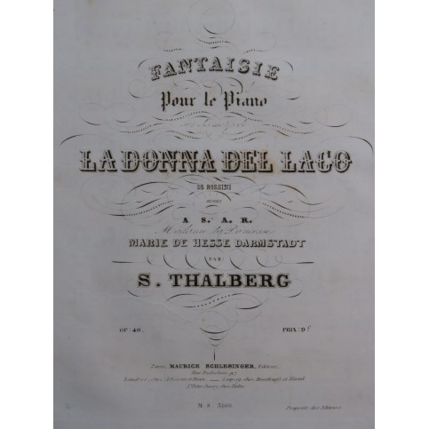 THALBERG S. Fantaisie sur La Donna del Lago Rossini op 40 Piano ca1840