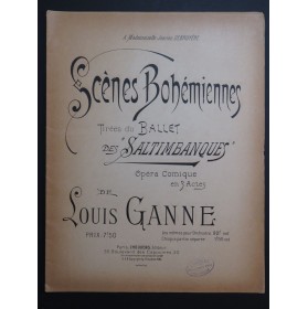 GANNE Louis Scènes Bohémiennes Piano 1900
