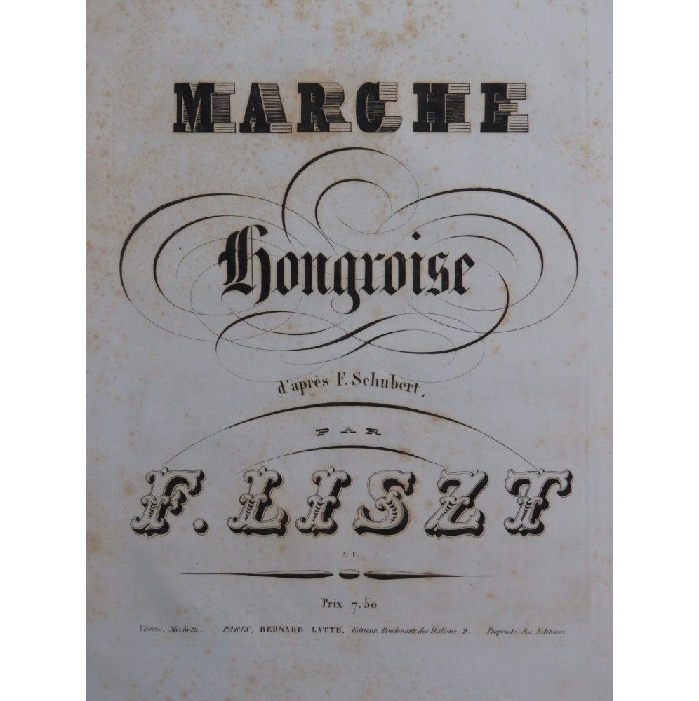 LISZT Franz Marche Hongroise d'après F. Schubert Piano ca1840
