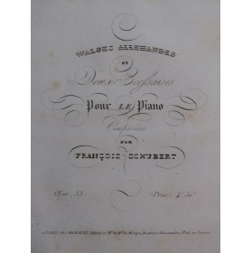 SCHUBERT Franz Valses Allemandes et 2 Ecossaises op 33 Piano ca1835