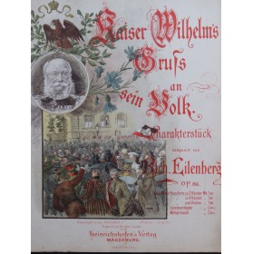 EILENBERG Richard Kaiser Wilhelm's Gruss an sein Volk Piano